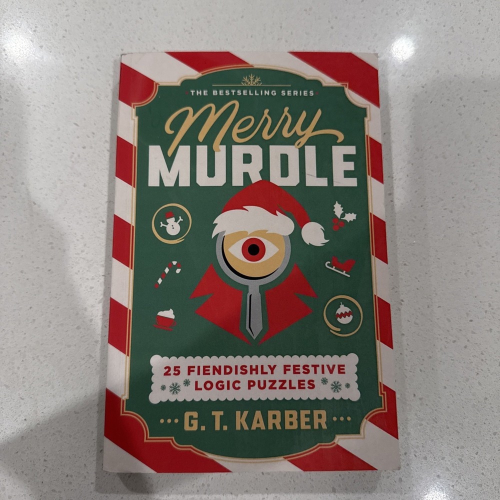 Merry Murdle: 25 Fiendishly Festive Logic Puzzles -- G. T. Karber - Paperback